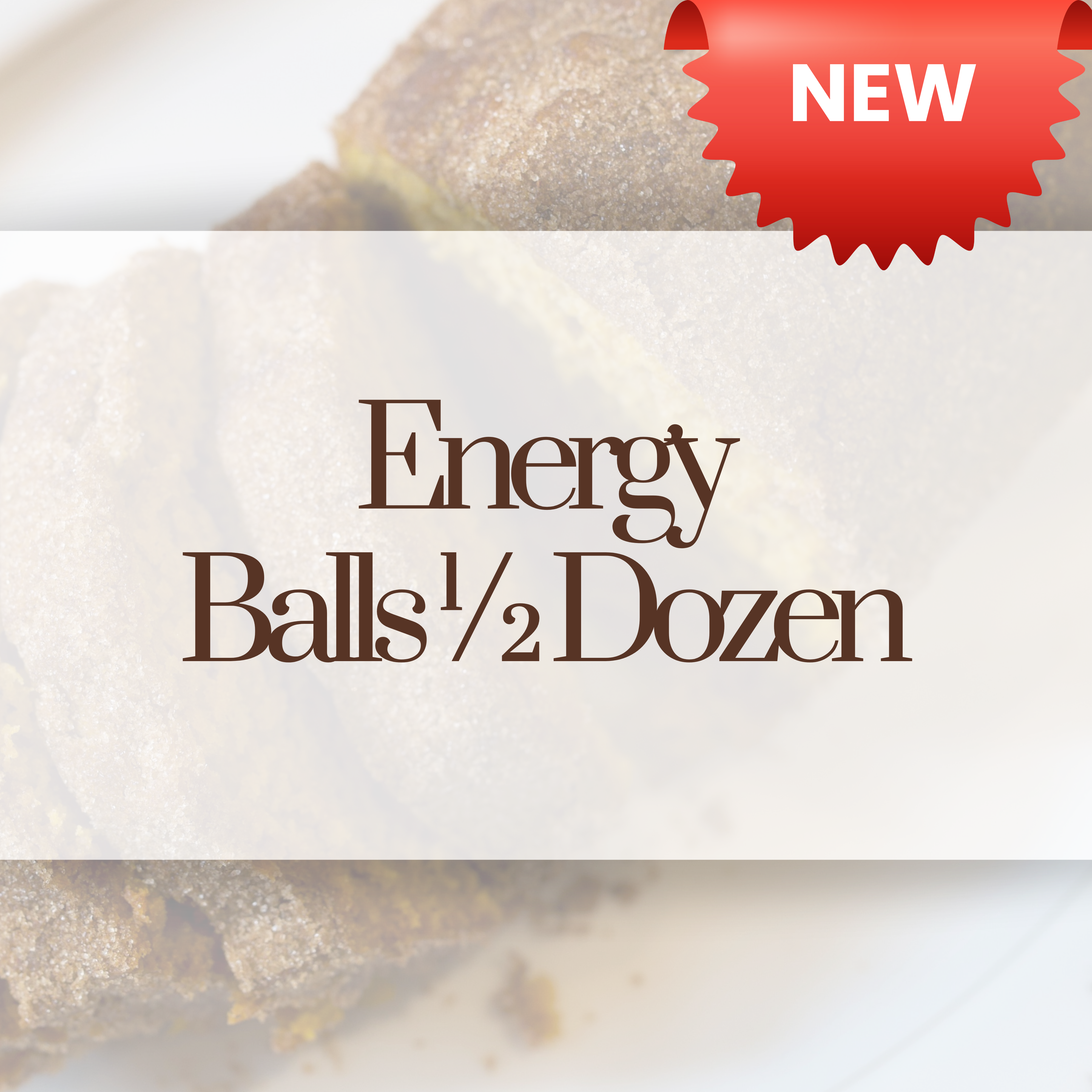 Energy Balls 1/2 Dozen GLUTEN FREE