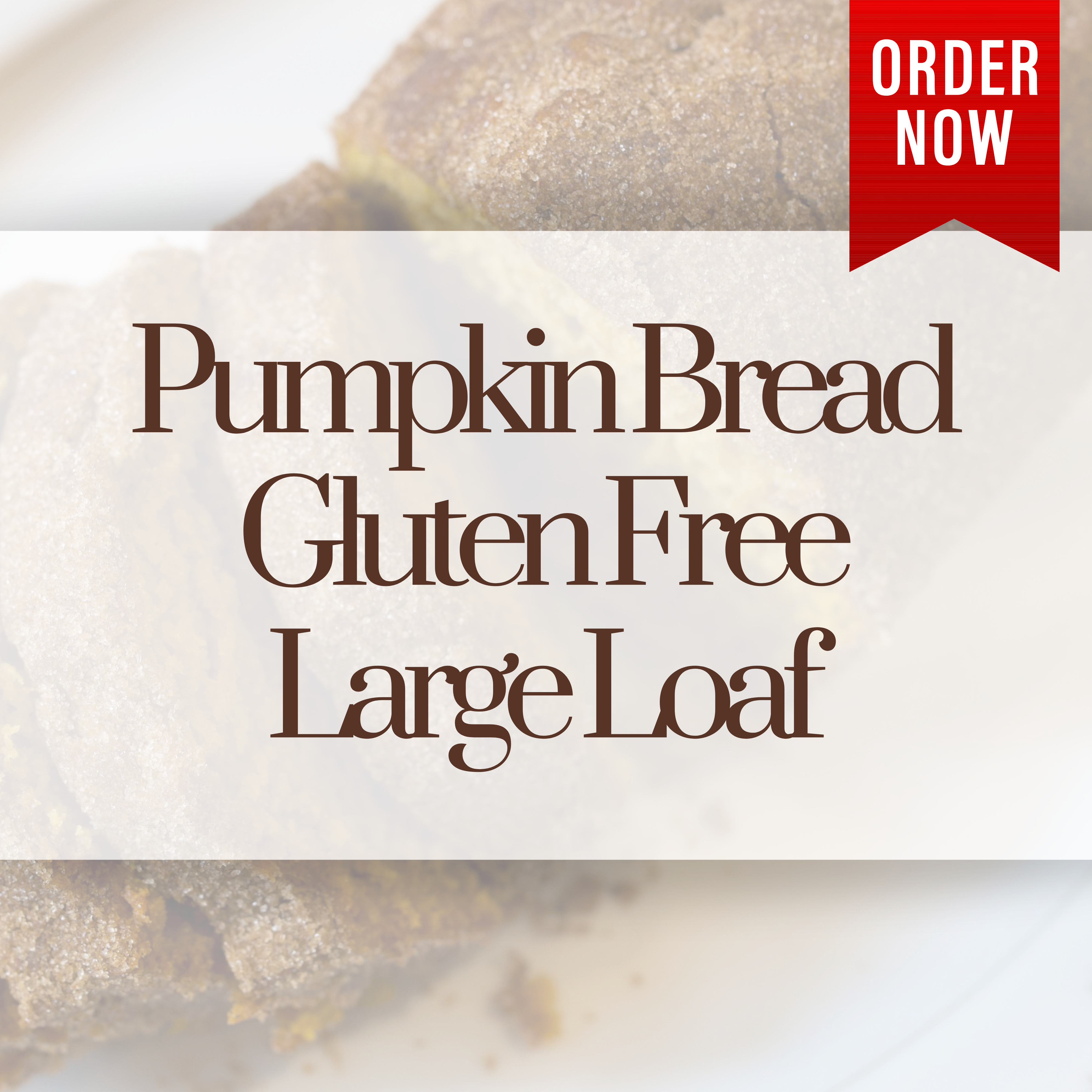 Pumpkin Bread Gluten-Free Large Loaf