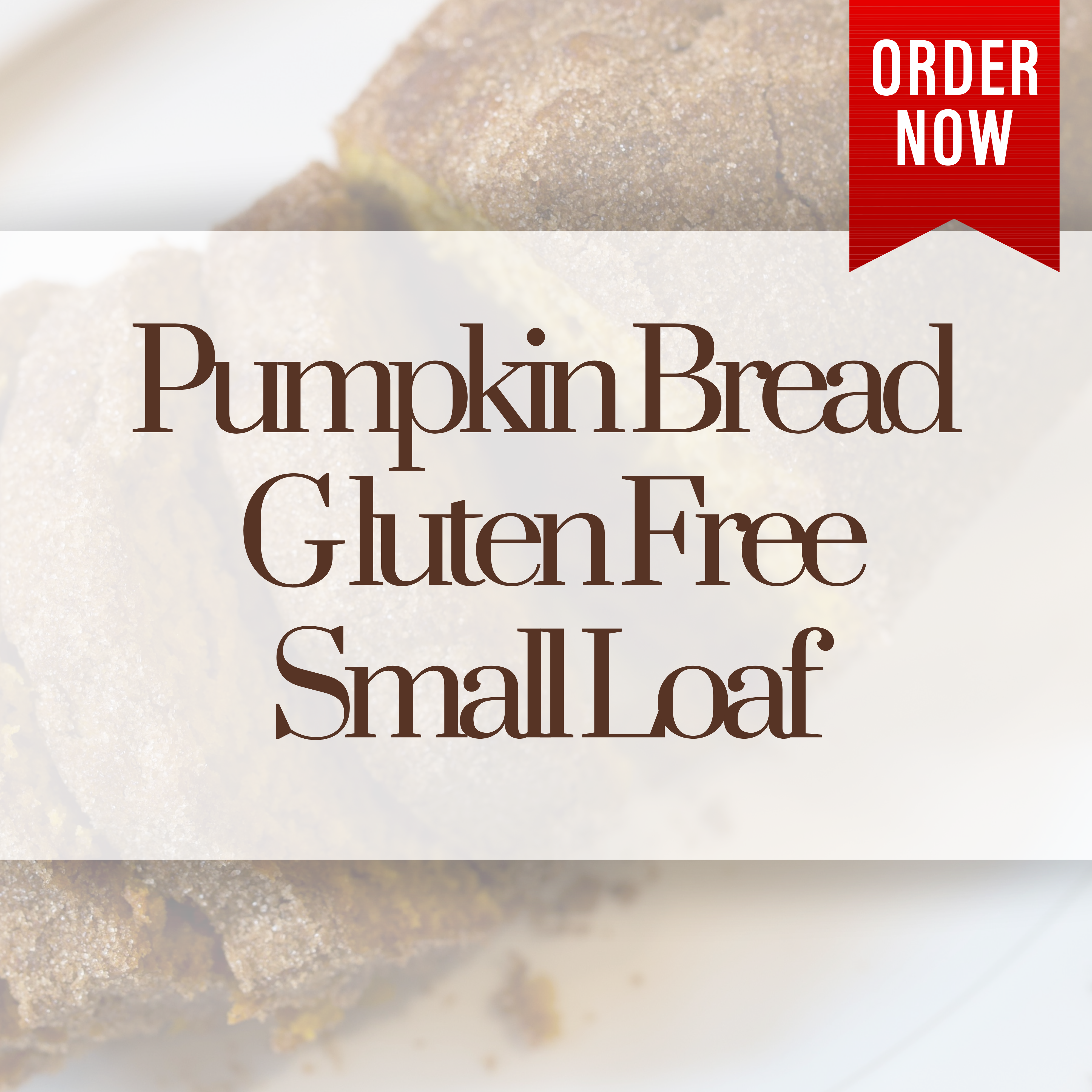 Pumpkin Bread Gluten Free Small Loaf